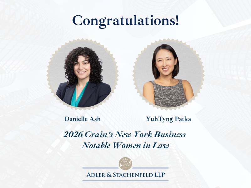Graphic with the headline “Congratulations!” featuring professional headshots of Danielle Ash and YuhTyng Patka. Text reads: “2026 Crain’s New York Business Notable Women in Law” and “Adler & Stachenfeld LLP,” recognizing both partners for their sele