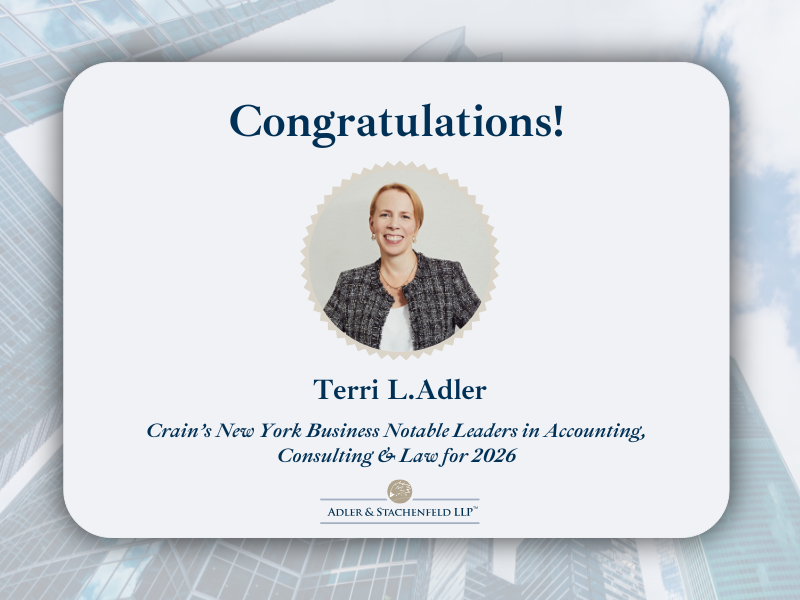Graphic congratulating Terri L. Adler on being named to Crain’s New York Business’ 2026 Notable Leaders in Accounting, Consulting & Law, featuring her headshot and the Adler & Stachenfeld LLP logo.