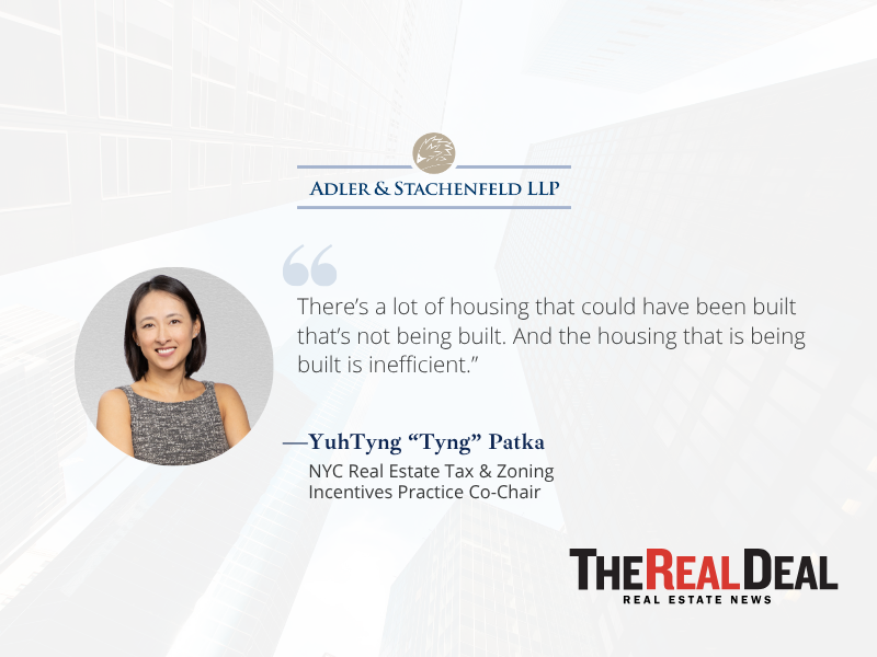YuhTyng Patka, Adler & Stachenfeld, quoted in The Real Deal on 485x: “There’s a lot of housing that could have been built that’s not being built.”